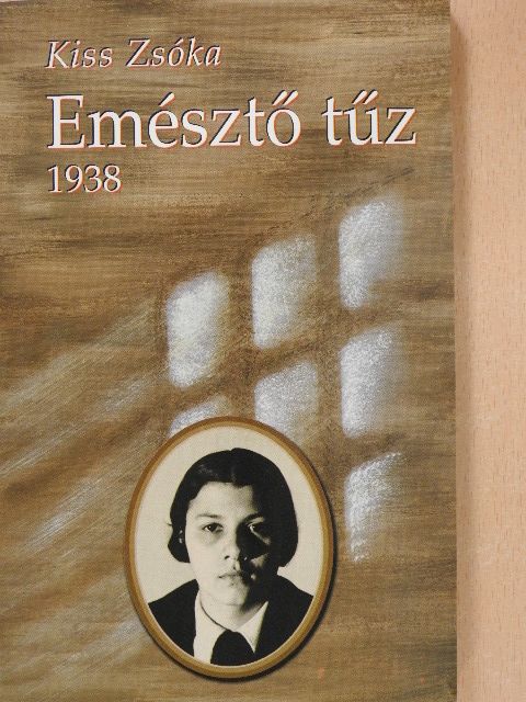Kiss Zsóka - Emésztő tűz (dedikált példány) [antikvár]