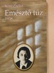 Kiss Zsóka - Emésztő tűz (dedikált példány) [antikvár]