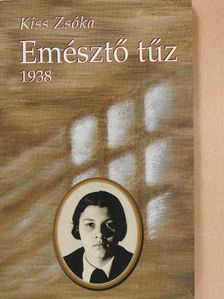 Kiss Zsóka - Emésztő tűz (dedikált példány) [antikvár]