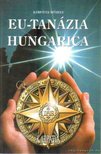 Eu-tanázia Hungarica [antikvár]
