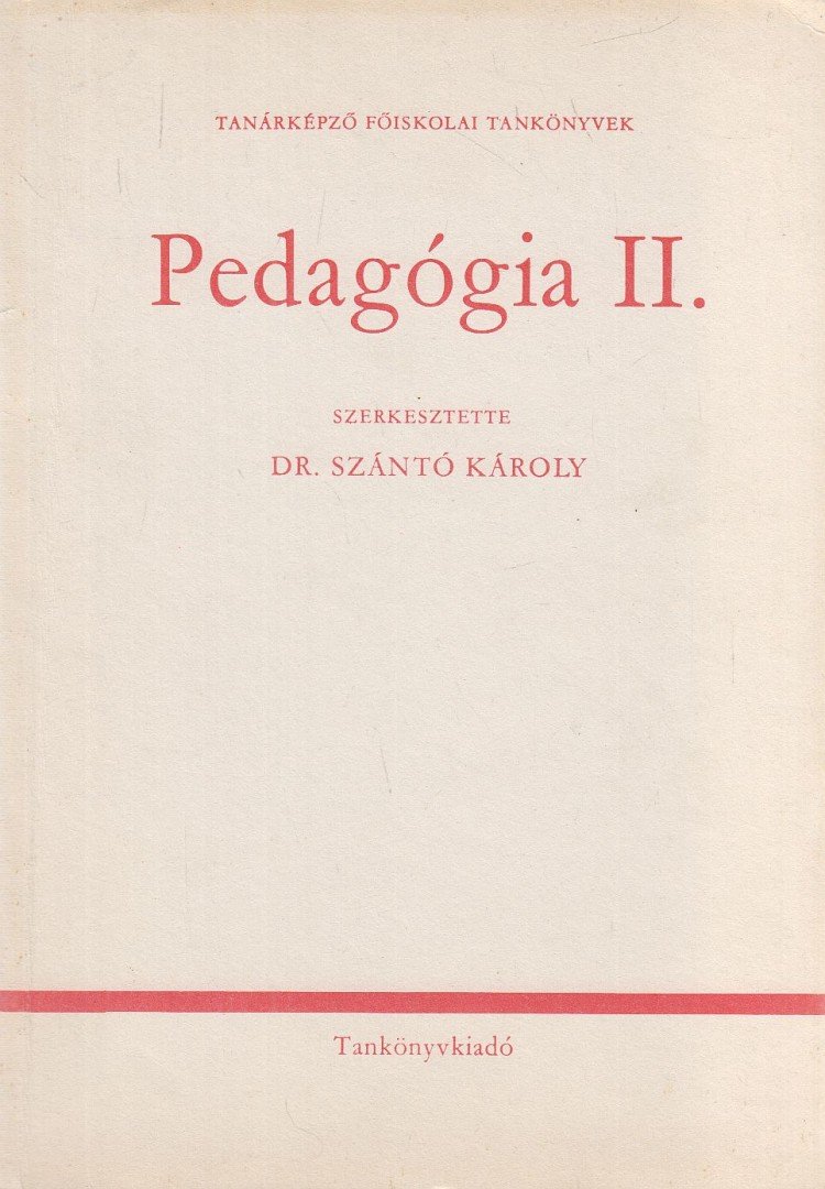 Dr. Szántó Károly - Pedagógia II. [antikvár]
