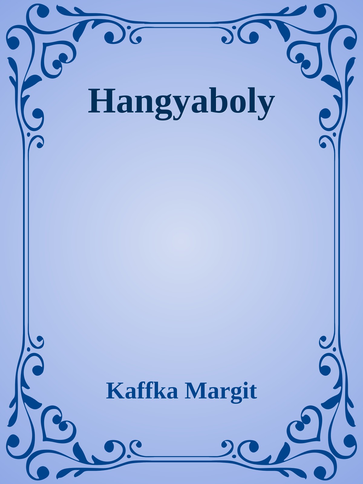 Kaffka Margit - Hangyaboly [eKönyv: epub, mobi]