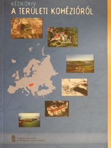 Botka Mónika - Kézikönyv a területi kohézióról [antikvár]