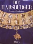 Edward Crankshaw - Die Habsburger [antikvár]