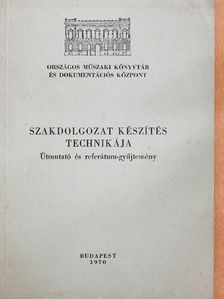 Szakdolgozat készítés technikája [antikvár]