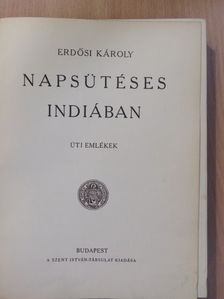 Erdősi Károly - Napsütéses Indiában [antikvár]