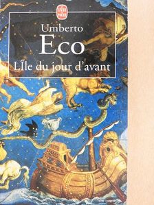 Umberto Eco - L'Ile du jour d'avant [antikvár]
