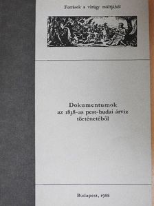 Dokumentumok az 1838-as pest-budai árvíz történetéből [antikvár]