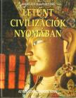 Letűnt civilizációk nyomában [antikvár]