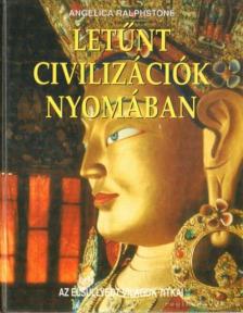 Letűnt civilizációk nyomában [antikvár]