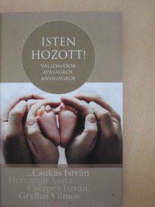 Bálintné Varsányi Vilma - Isten hozott! [antikvár]