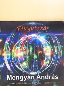 Mengyán András - Fényutazás [antikvár]