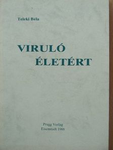 Teleki Béla - Viruló életért [antikvár]