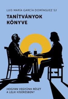 Luis María García Domínguez - Tanítványok könyve