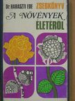 Dr. Haraszti Ede - Zsebkönyv a növények életéről [antikvár]