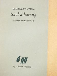 Dedinszky Gyula - Szól a harang [antikvár]
