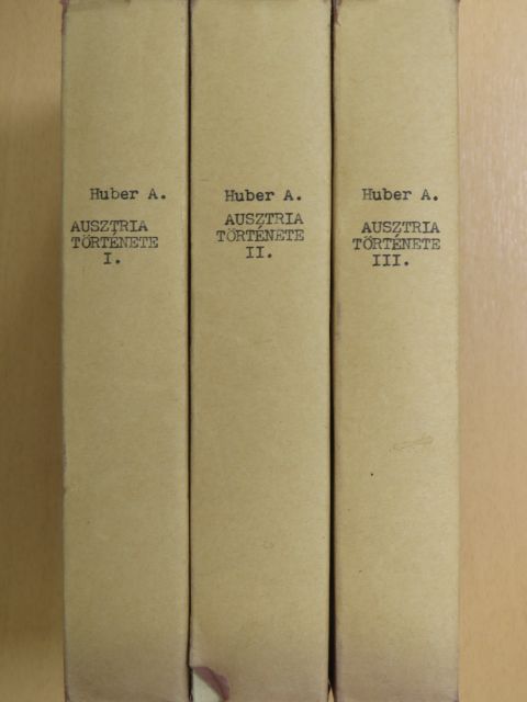 Huber Alfonz - Ausztria története I-III. [antikvár]