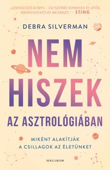Debra Silverman - Nem hiszek az asztrológiában [eKönyv: epub, mobi]