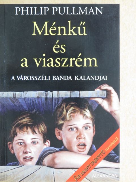 Philip Pullman - Ménkű és a viaszrém [antikvár]