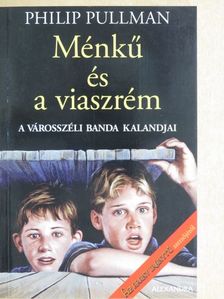 Philip Pullman - Ménkű és a viaszrém [antikvár]