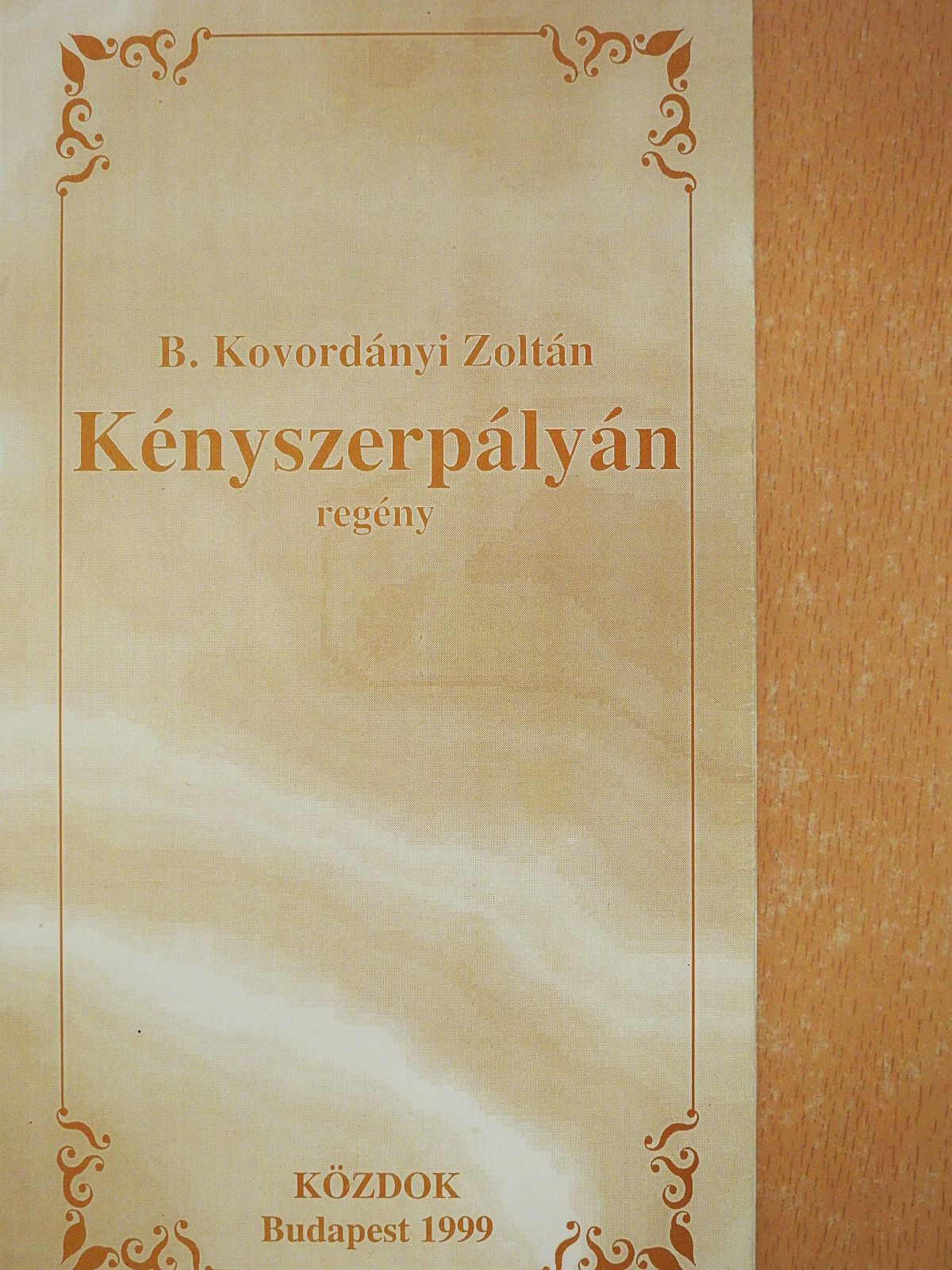 B. Kovordányi Zoltán - Kényszerpályán (dedikált példány) [antikvár]