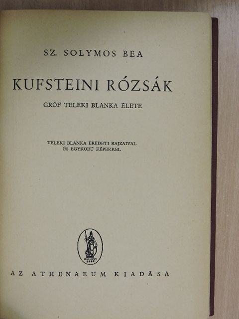 Sz. Solymos Bea - Kufsteini rózsák [antikvár]