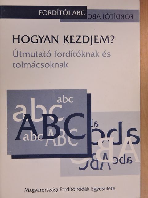 Környei Tibor - Hogyan kezdjem? [antikvár]