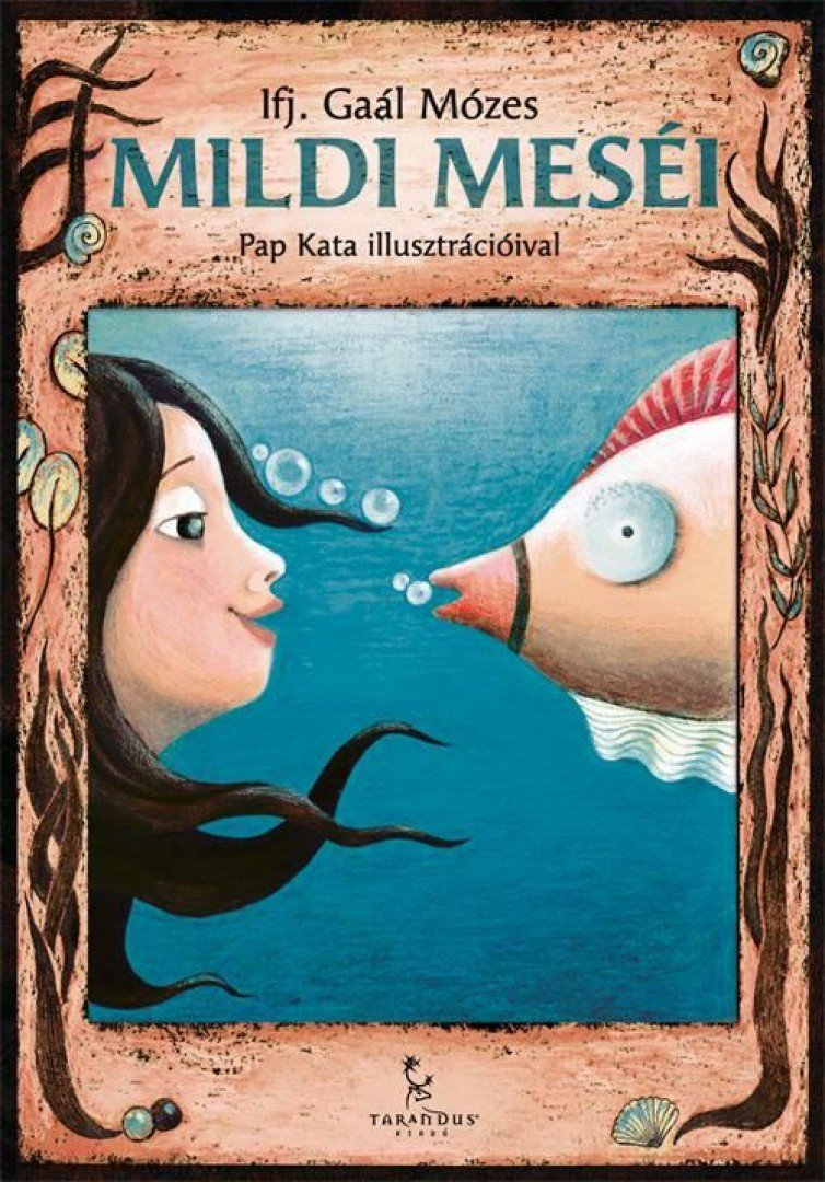 ifj. Gaál Mózes - Mildi meséi [antikvár]