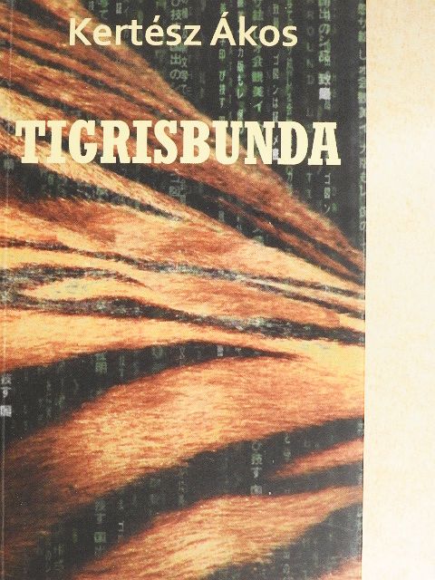 Kertész Ákos - Tigrisbunda [antikvár]