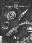 Magyar Kultúra Magazin - ŐS VI. évfolyam 1. szám