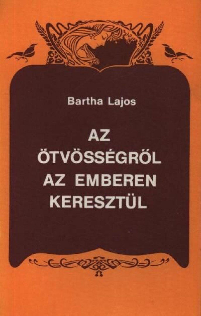 Bartha Lajos - Az ötvösségről az emberen keresztül [antikvár]