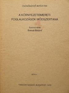 Dávid Imre - A környezetismereti foglalkozások módszertana [antikvár]