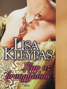 Lisa Kleypas - Légy az őrangyalom [antikvár]