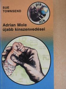 Sue Townsend - Adrian Mole újabb kínszenvedései [antikvár]