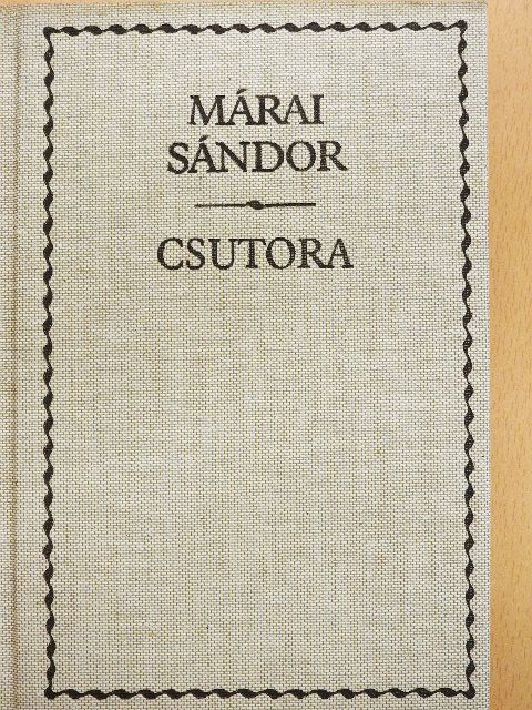 Márai Sándor - Csutora  [antikvár]