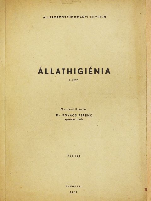 Dr. Kovács Ferenc - Állathigiénia II. [antikvár]