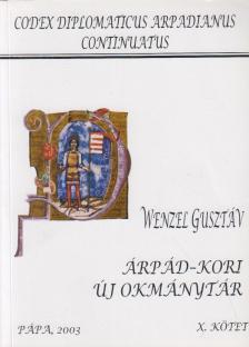 Wenzel Gusztáv - Árpád-kori új okmánytár X. [antikvár]