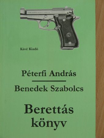 Benedek Szabolcs - Berettás könyv [antikvár]