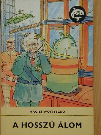Maciej Wojtyszko - A hosszú álom [antikvár]