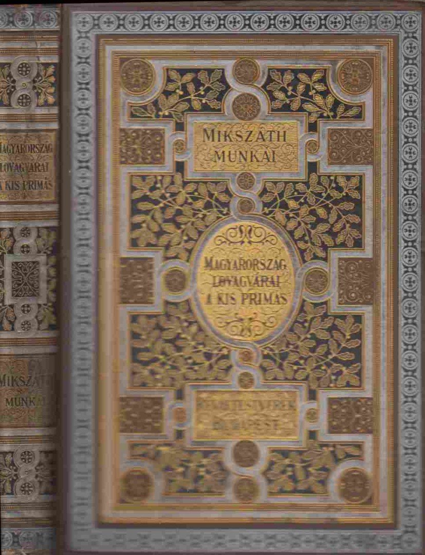 Mikszáth Kálmán - Magyarország lovagvárai / A kis primás [antikvár]