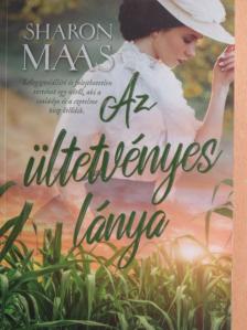Sharon Maas - Az ültetvényes lánya [antikvár]