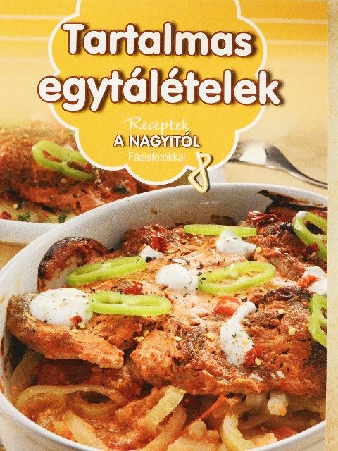 Erdei Sándorné - Tartalmas egytálételek [antikvár]