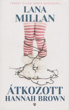 Lana Millan - Átkozott Hannah Brown [antikvár]