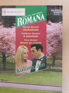 Catherine Spencer - Szabadesés/A babafutár/Velem ne cicázz! [antikvár]