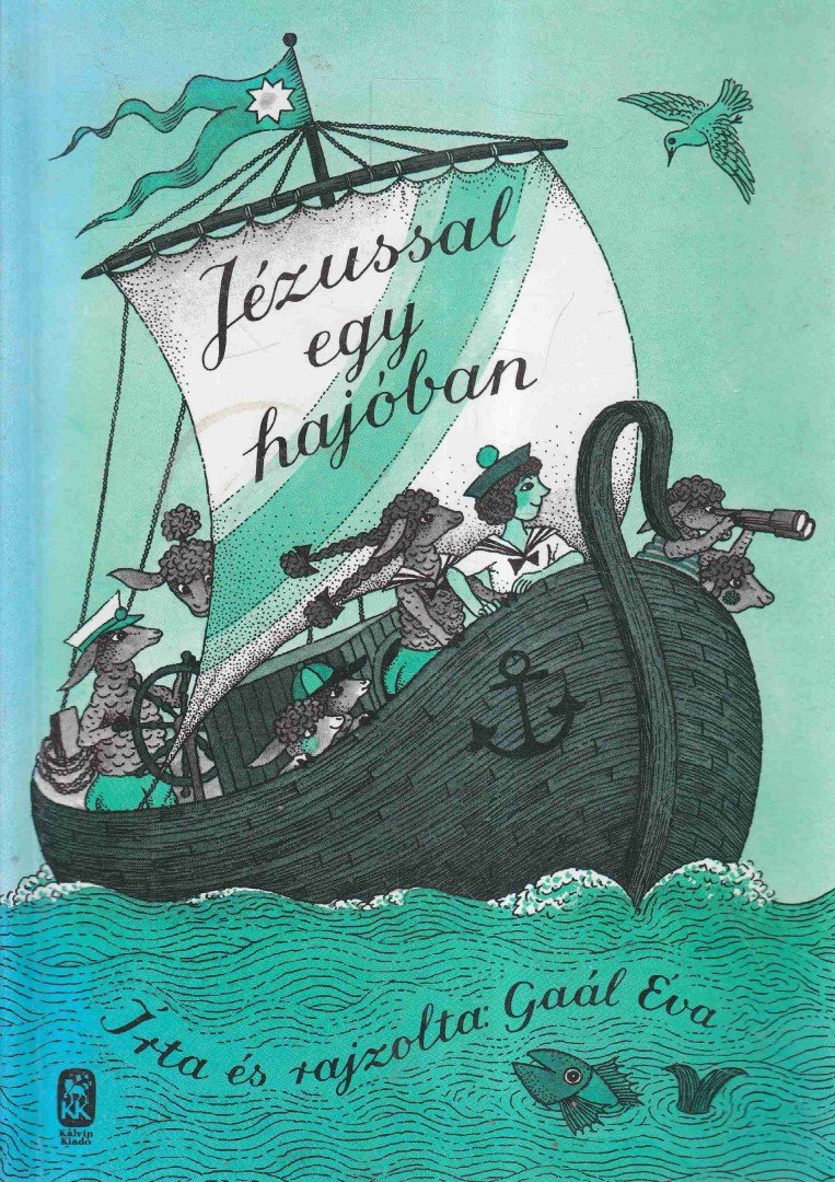 Gaál Éva - Jézussal egy hajóban [antikvár]