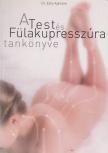 DR. EŐRY AJÁNDOK - A test- és fülakupresszúra tankönyve [antikvár]