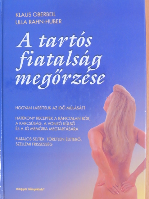 Klaus Oberbeil - A tartós fiatalság megőrzése [antikvár]