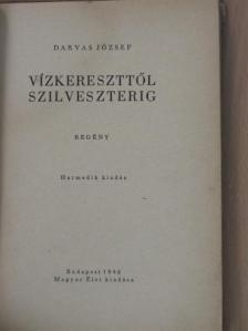 Darvas József - Vízkereszttől szilveszterig [antikvár]
