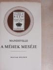 Bernard Mandeville - A méhek meséje [antikvár]
