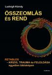 Ludvigh Károly - Összeomlás és rend - Retablos - krízis, trauma és feloldása egyetlen táblaképen